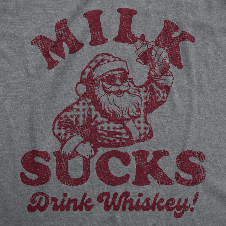 Milk Sucks Drink Whiskey Men's T Shirt