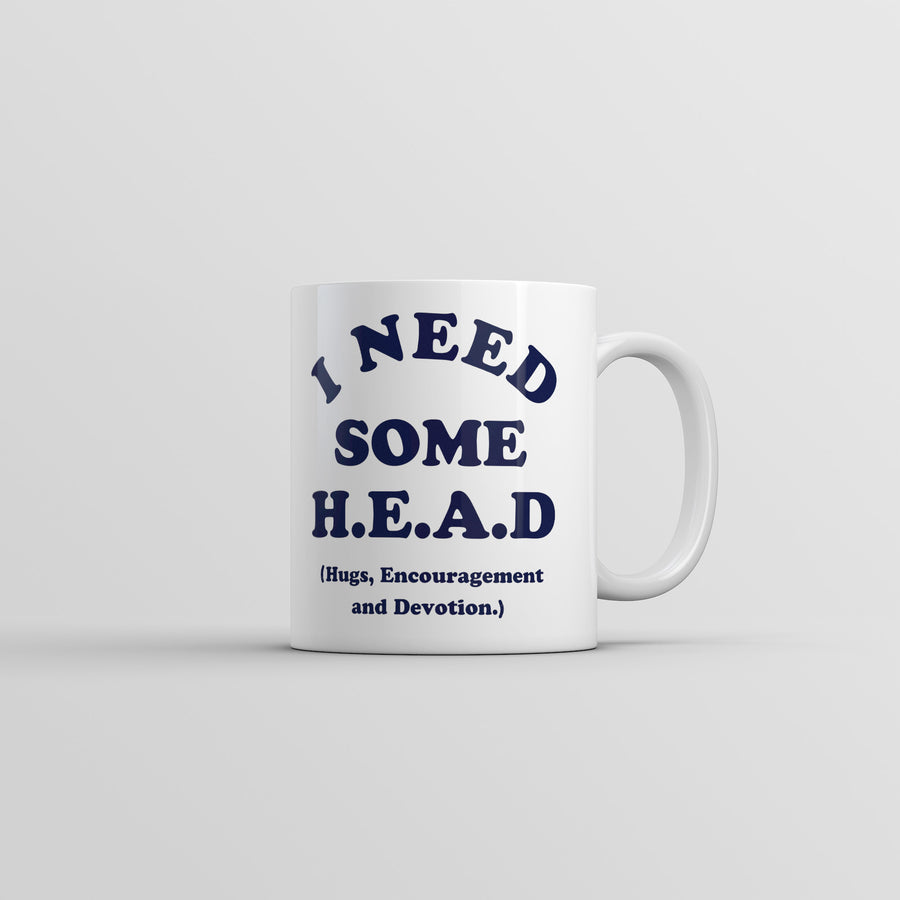 Funny White I Need Some Head Hugs Encouragement And Devotion Coffee Mug Nerdy sarcastic Tee