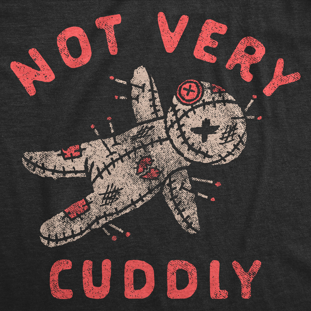 Not Very Cuddly Women's T Shirt