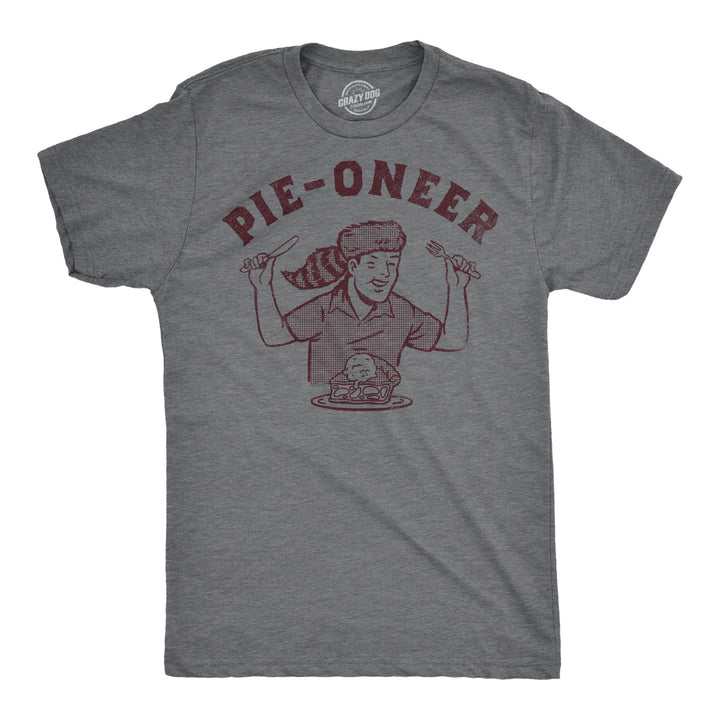 Funny Dark Heather Grey - Pie Oneer Pie Oneer Mens T Shirt Nerdy Food sarcastic Tee