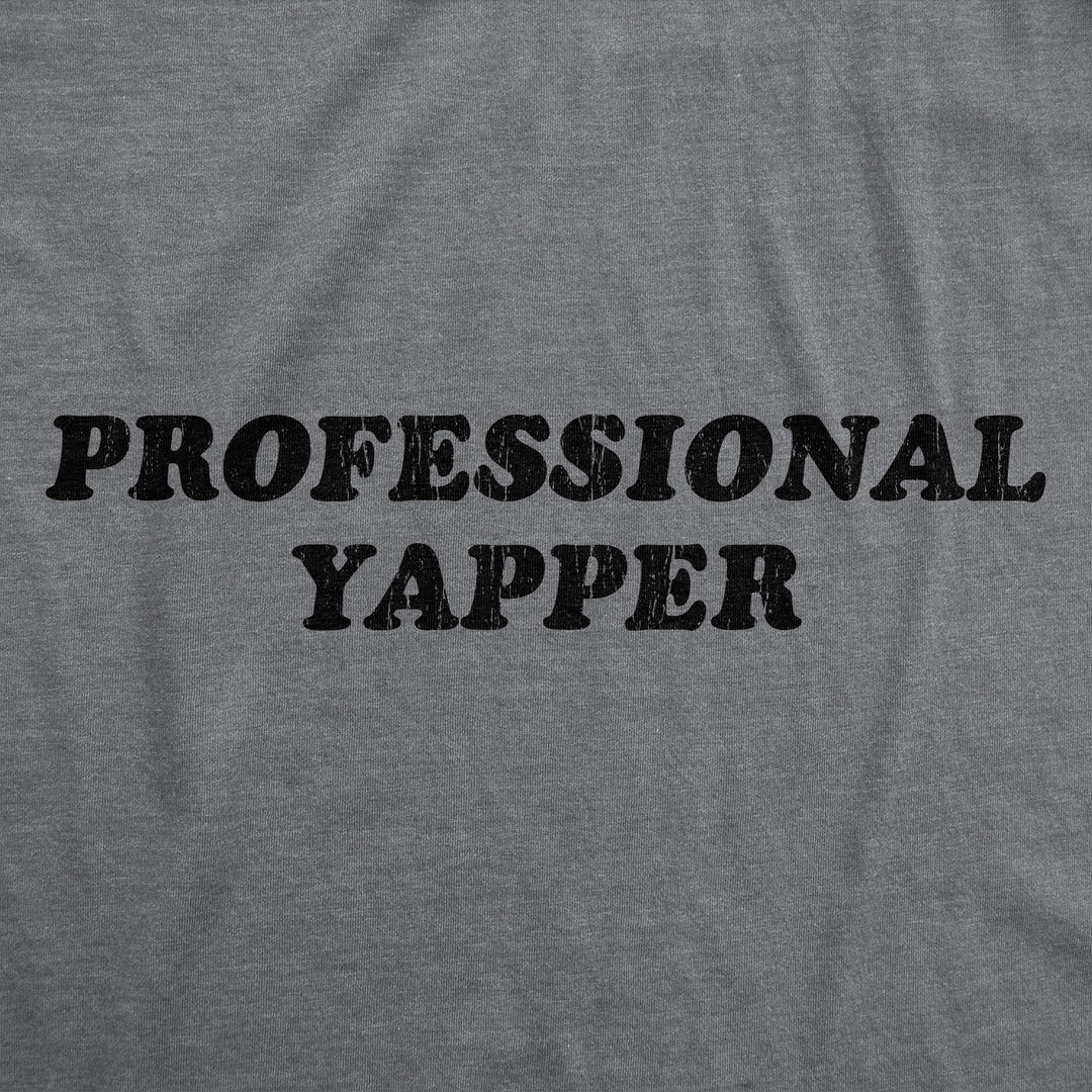 Professional Yapper Women's T Shirt