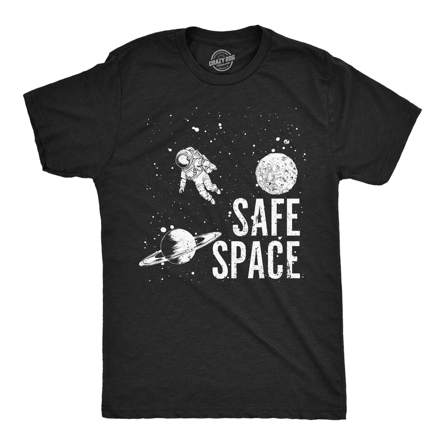 Funny Heather Black - Safe Space Safe Space Mens T Shirt Nerdy space sarcastic Tee