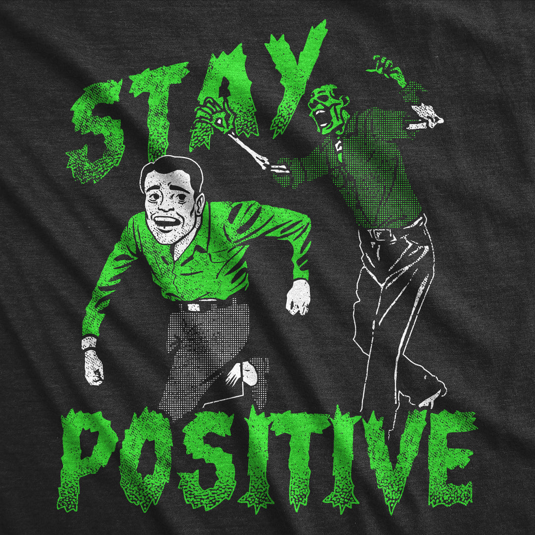 Stay Positive Zombie Men's T Shirt