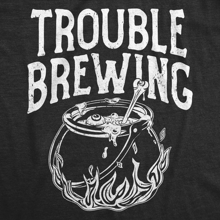 Trouble Brewing Women's T Shirt