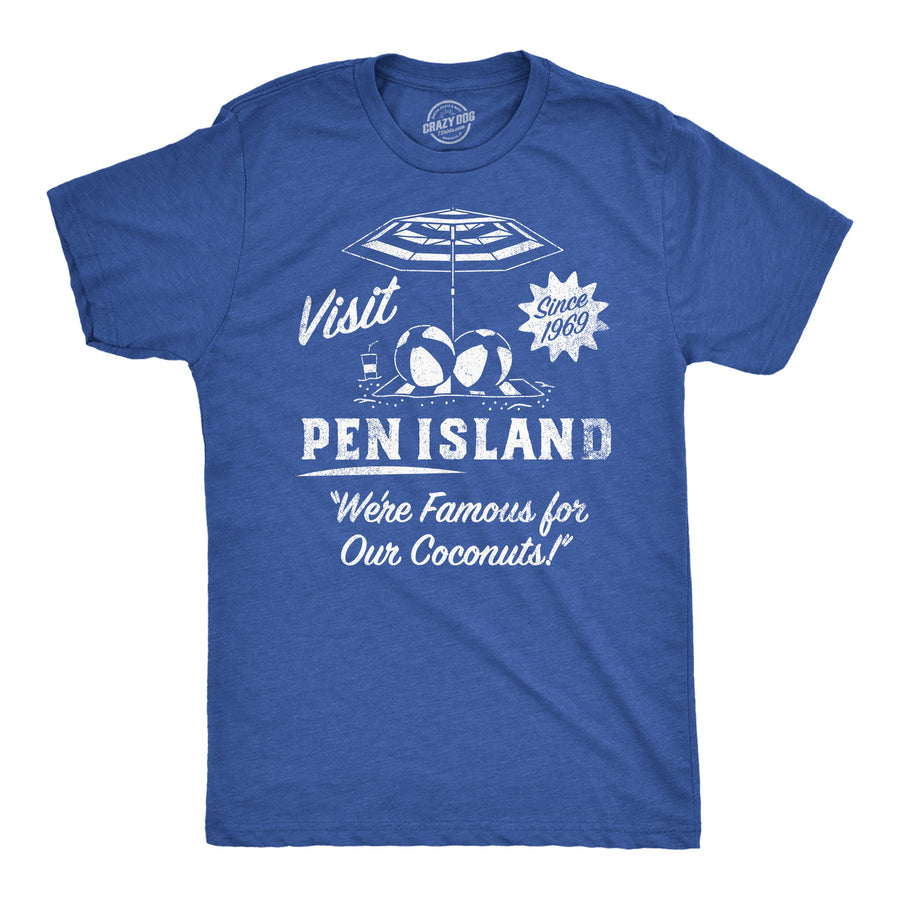 Funny Heather Royal - Visit Pen Island Visit Pen Island Mens T Shirt Nerdy sarcastic Tee