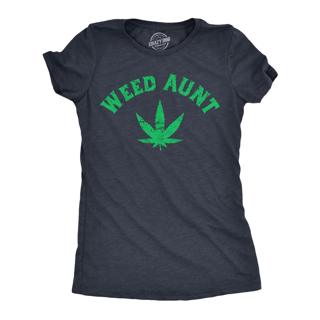 Funny Heather Navy - Weed Aunt Weed Aunt Womens T Shirt Nerdy 420 Aunt Tee