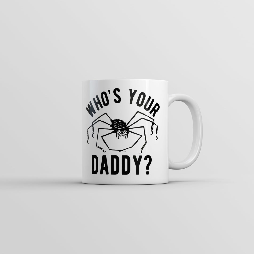 Funny White Whos Your Daddy Coffee Mug Nerdy animal sarcastic Tee