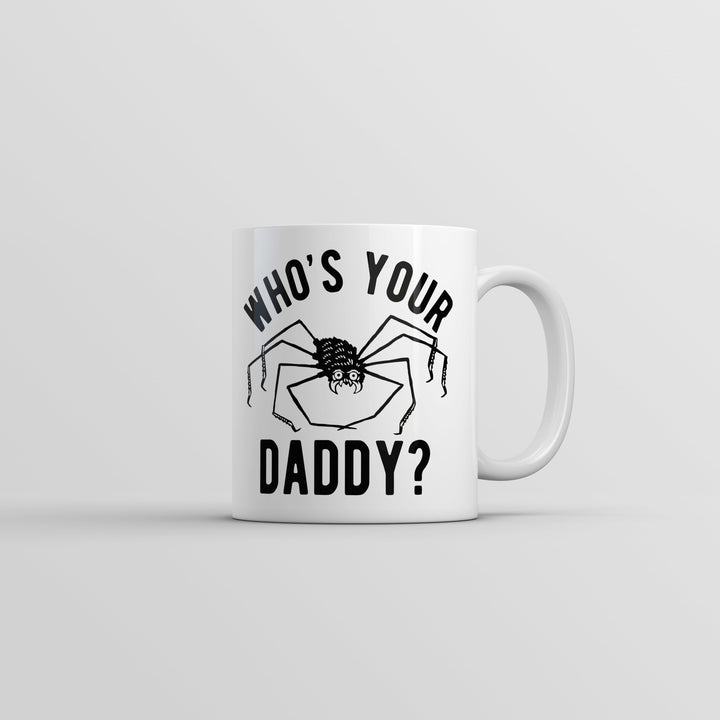 Funny White Whos Your Daddy Coffee Mug Nerdy animal sarcastic Tee