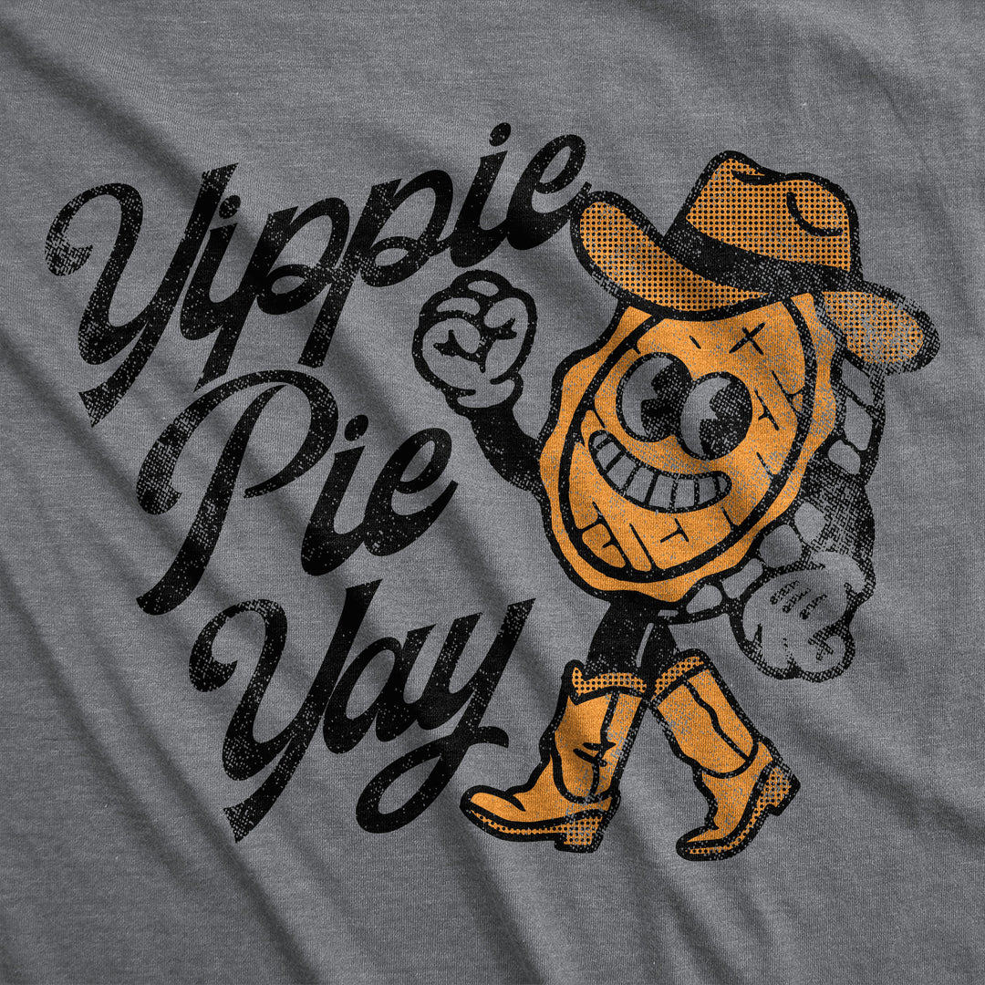 Yippie Pie Yay Women's T Shirt