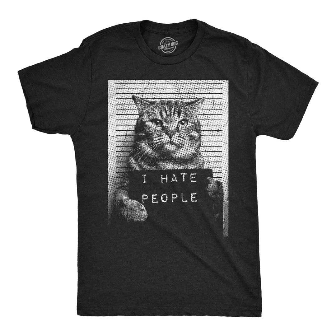 Funny Heather Black - Hate People Cat I Hate People Cat Mugshot Mens T Shirt Nerdy cat sarcastic Tee