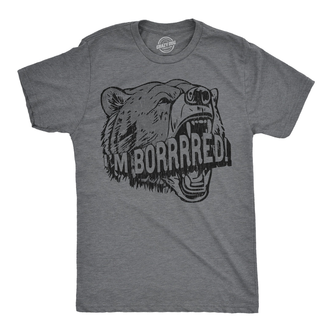 Funny Dark Heather Grey - Im Bored Im Bored Bear Mens T Shirt Nerdy sarcastic animal Tee