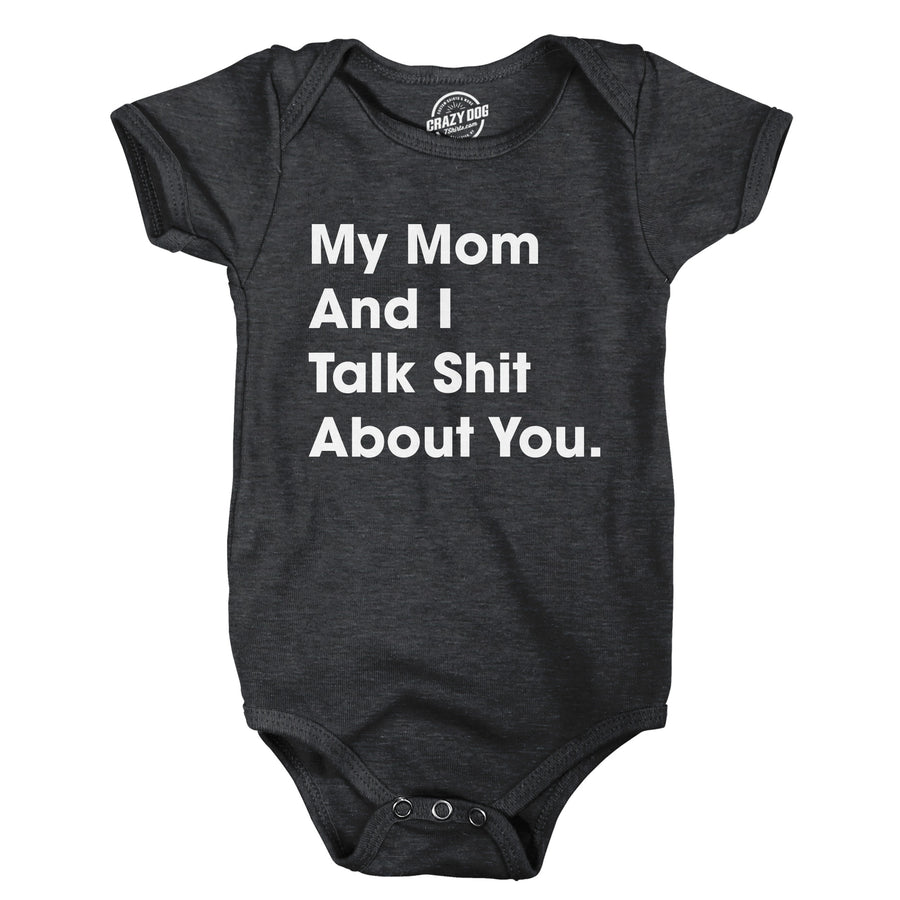 Funny Heather Black - Talk Shit My Mom And I Talk Shit About You Onesie Nerdy sarcastic Tee