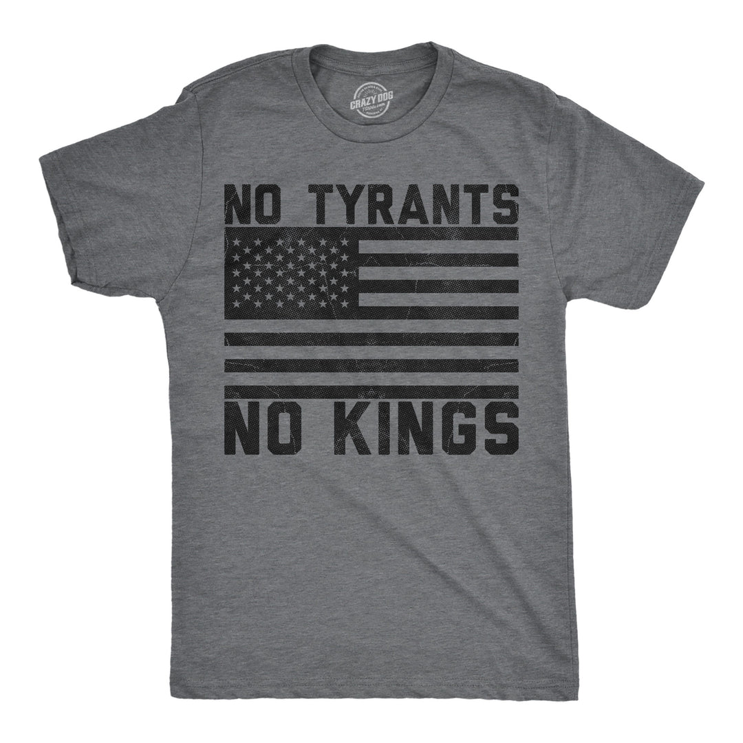 Funny Dark Heather Grey -  No Tyrants No Tyrants No Kings Mens T Shirt Nerdy political Tee