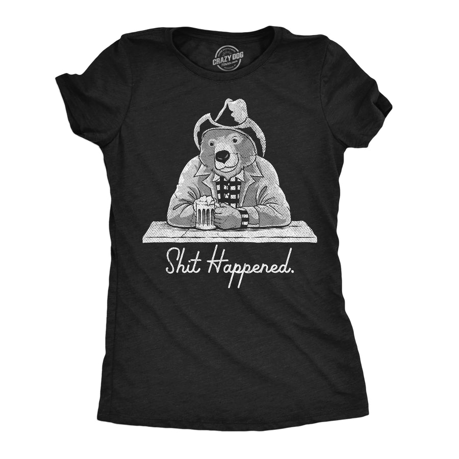 Funny Heather Black - Shit Happened Shit Happened Womens T Shirt Nerdy sarcastic Tee