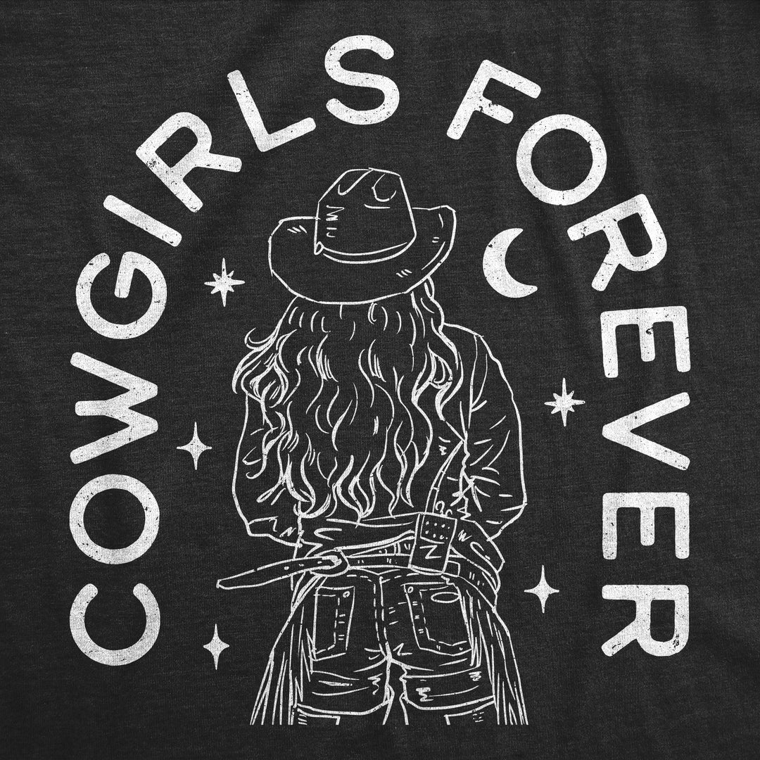 Cowgirls Forever Women's T Shirt