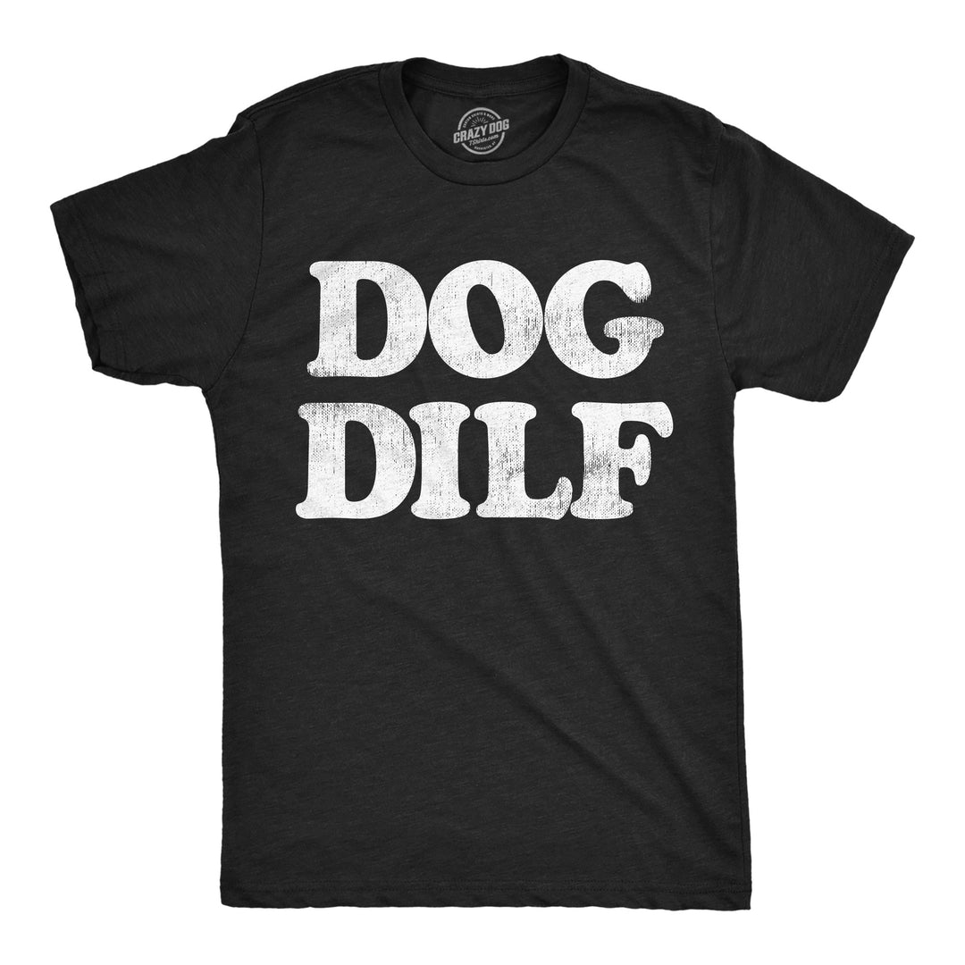 Funny Heather Black - Dog Dilf Dog Dilf Mens T Shirt Nerdy Dog sarcastic Tee