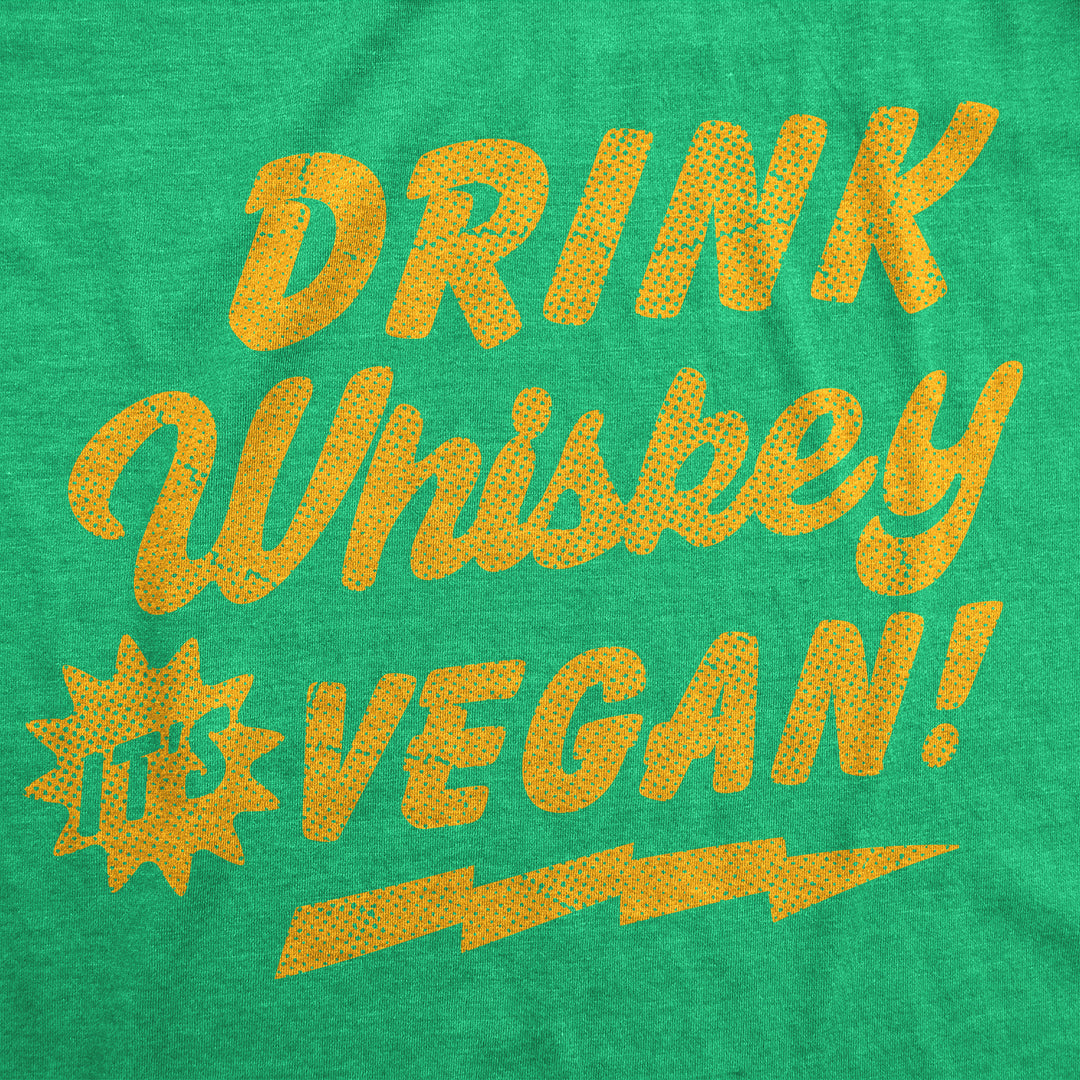 Drink Whiskey Its Vegan Men's T Shirt