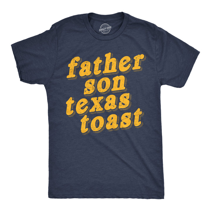 Funny Heather Navy - Father Son Texas Toast Father Son Texas Toast Mens T Shirt Nerdy food sarcastic Tee