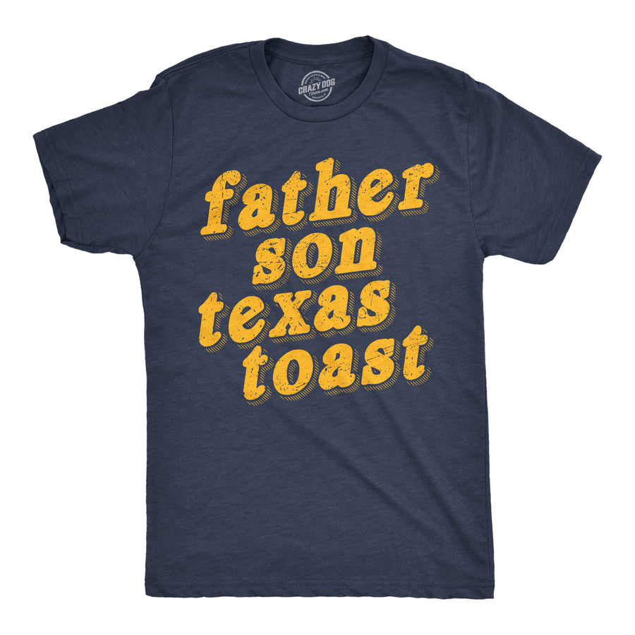 Funny Heather Navy - Father Son Texas Toast Father Son Texas Toast Mens T Shirt Nerdy food sarcastic Tee