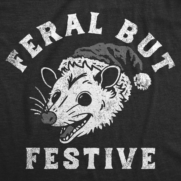 Feral But Festive Women's T Shirt