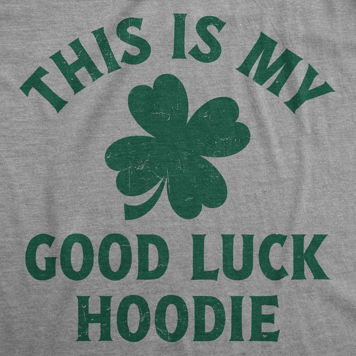 This Is My Good Luck Hoodie Hoodie