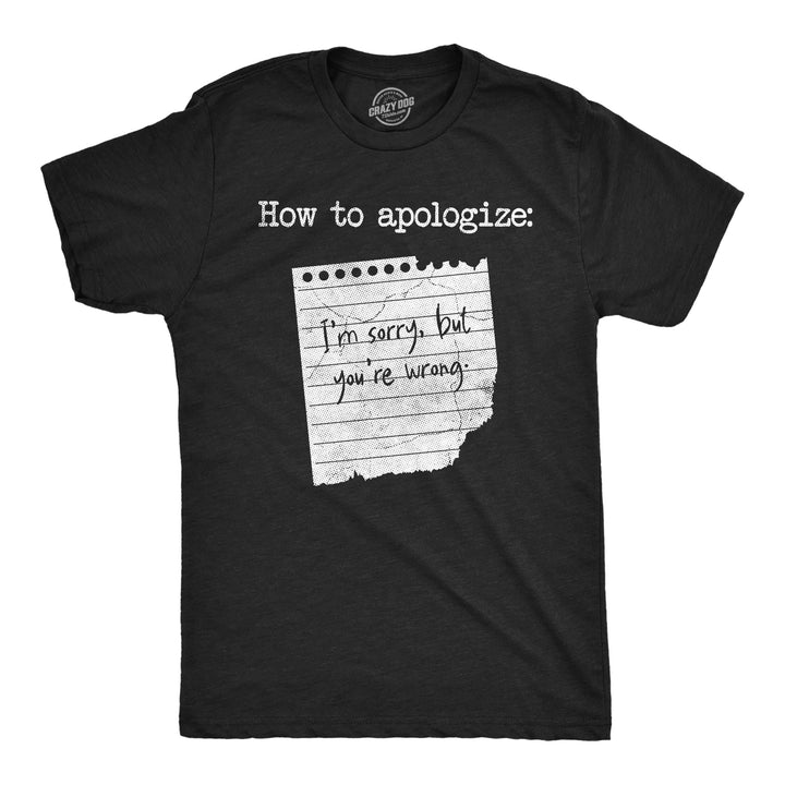 Funny Heather Black - How To Apologize How To Apologize Mens T Shirt Nerdy sarcastic Tee