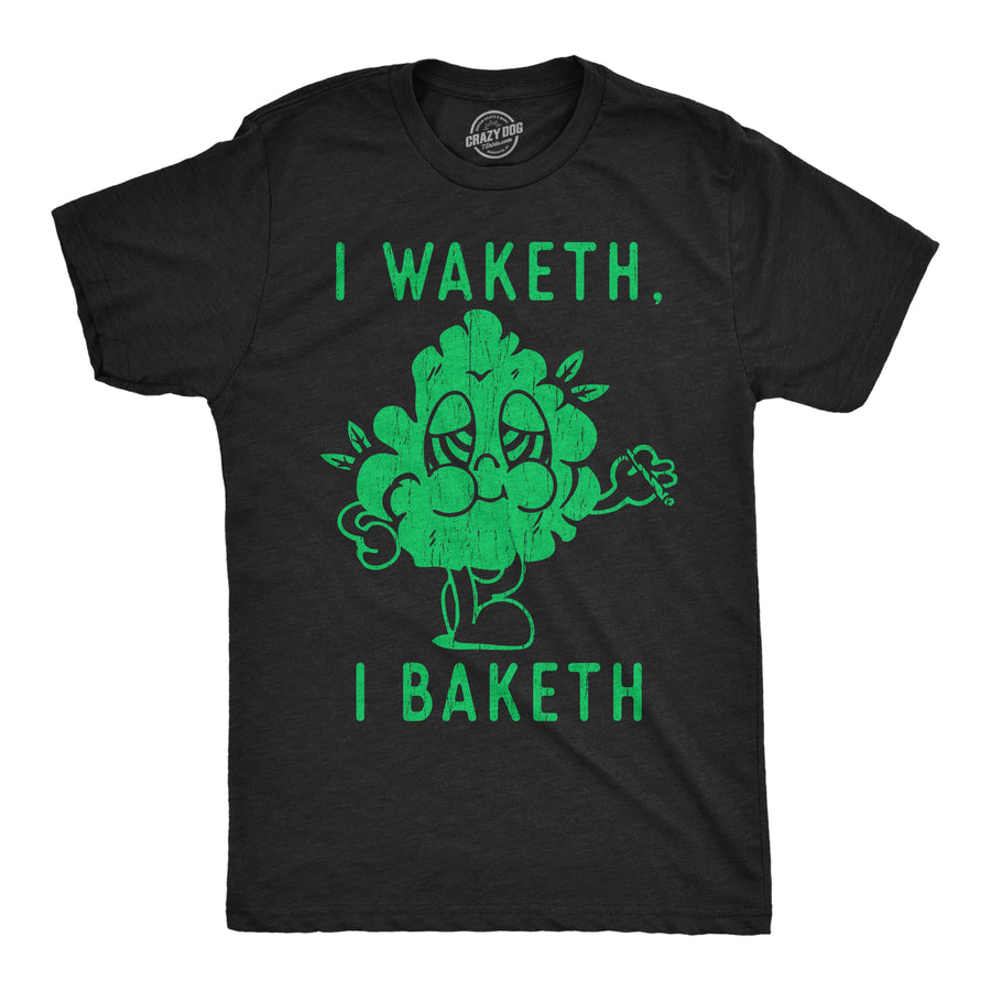 Funny Heather Black - Waketh Baketh I Waketh I Baketh Mens T Shirt Nerdy 420 sarcastic Tee