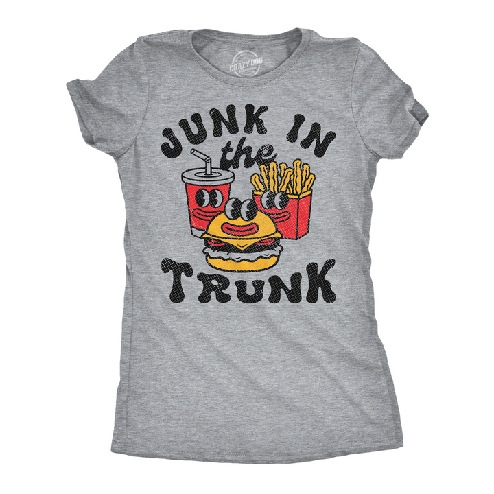 Funny Light Heather Grey - Junk In The Trunk Junk In The Trunk Womens T Shirt Nerdy Food sarcastic Tee