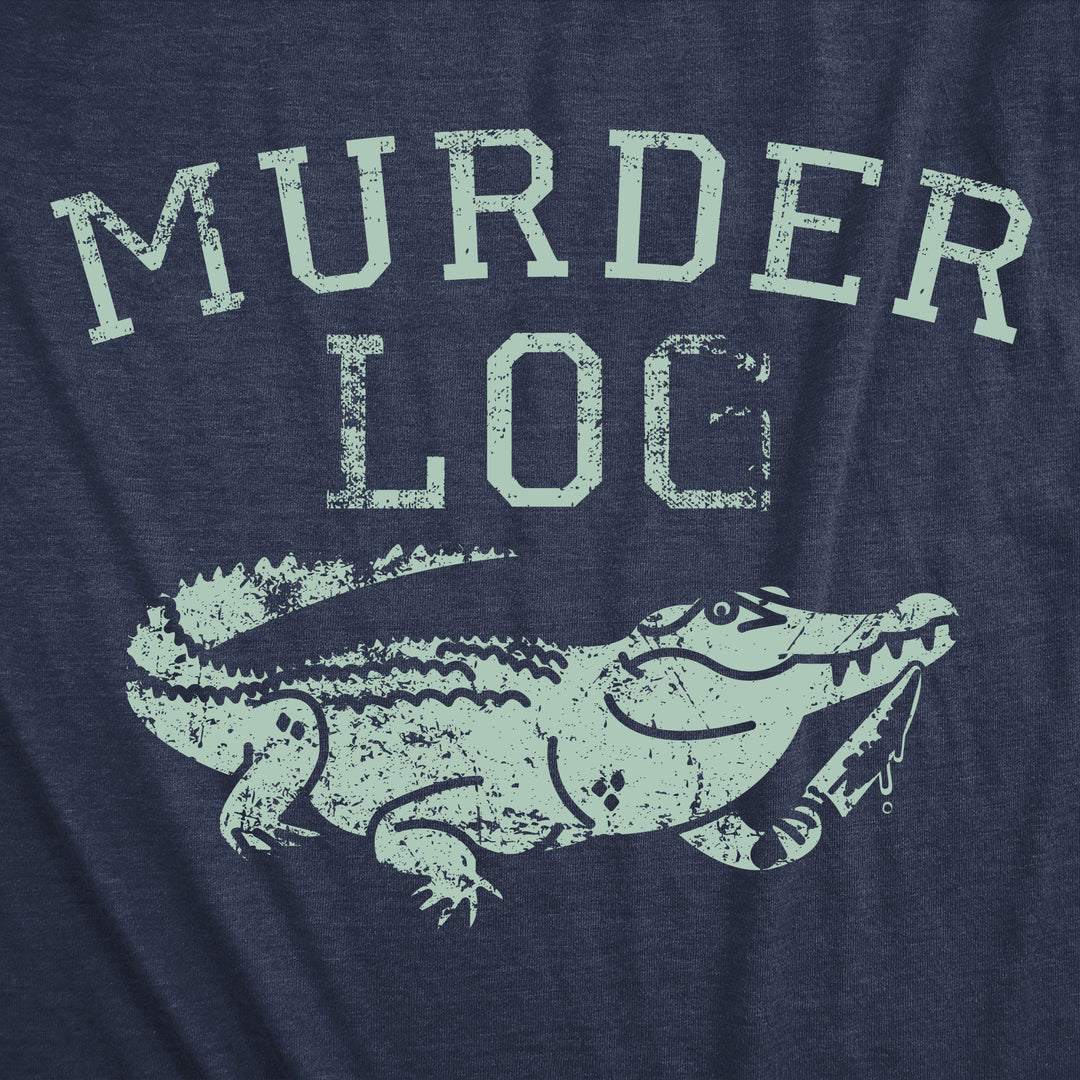 Murder Log Women's T Shirt