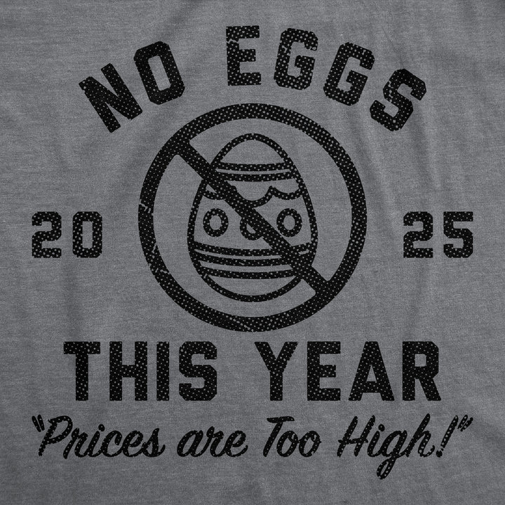 No Eggs This Year Men's T Shirt