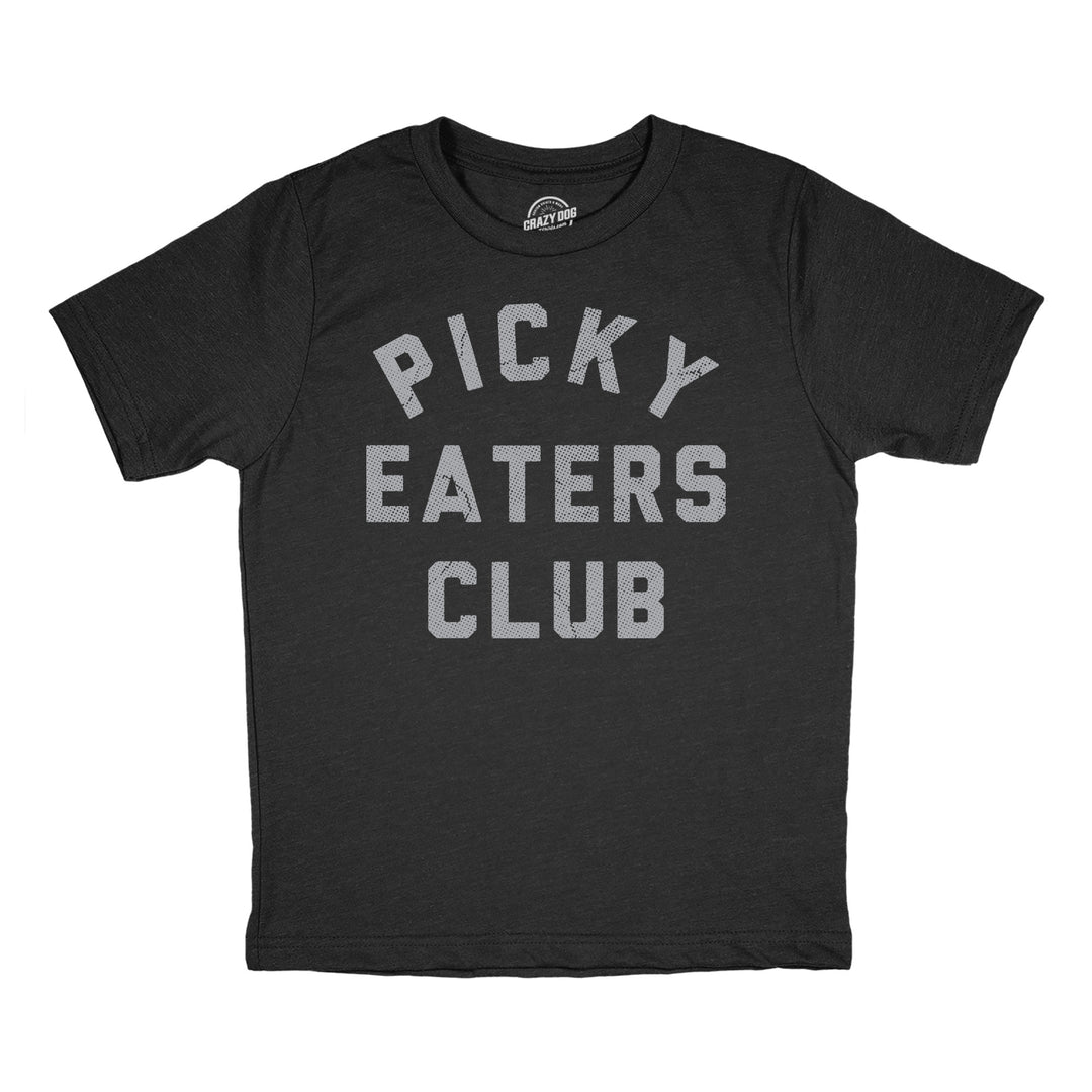 Funny Heather Black - Picky Eaters Picky Eaters Club Youth T Shirt Nerdy food Sarcastic Tee