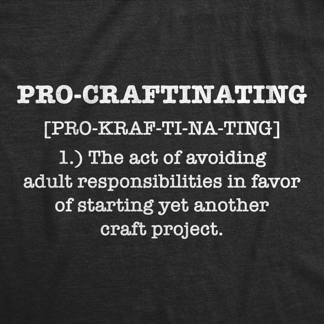 Procraftinating Definition Women's T Shirt