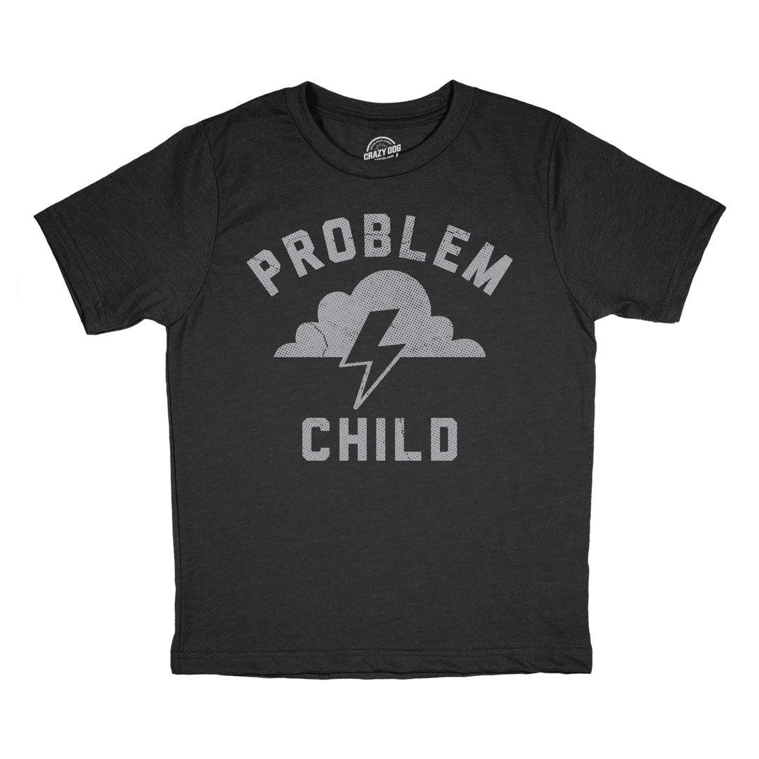 Funny Heather Black - Problem Child Problem Child Youth T Shirt Nerdy sarcastic Tee