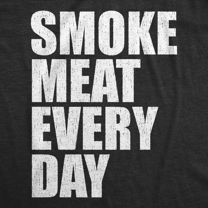 Smoke Meat Every Day Men's T Shirt