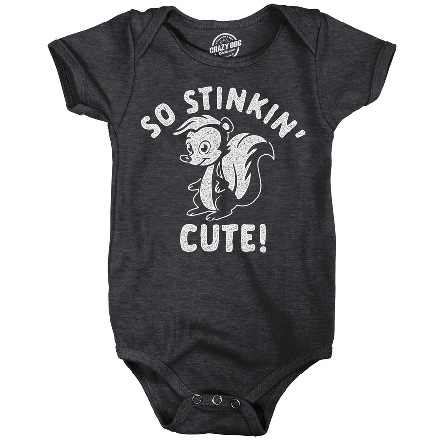 Funny Heather Black - So Stinkin Cute So Stinkin Cute Onesie Nerdy sarcastic Tee