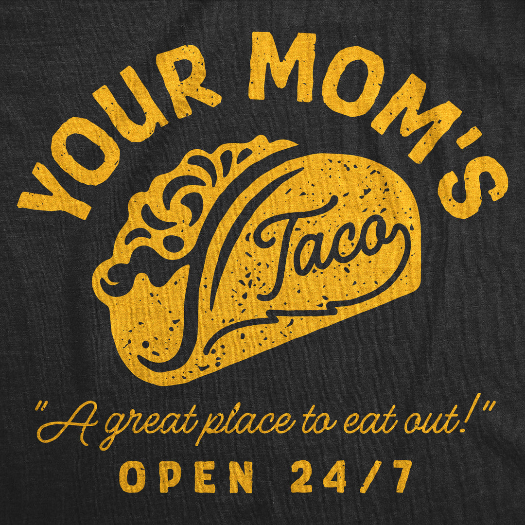 Your Moms Taco Men's T Shirt