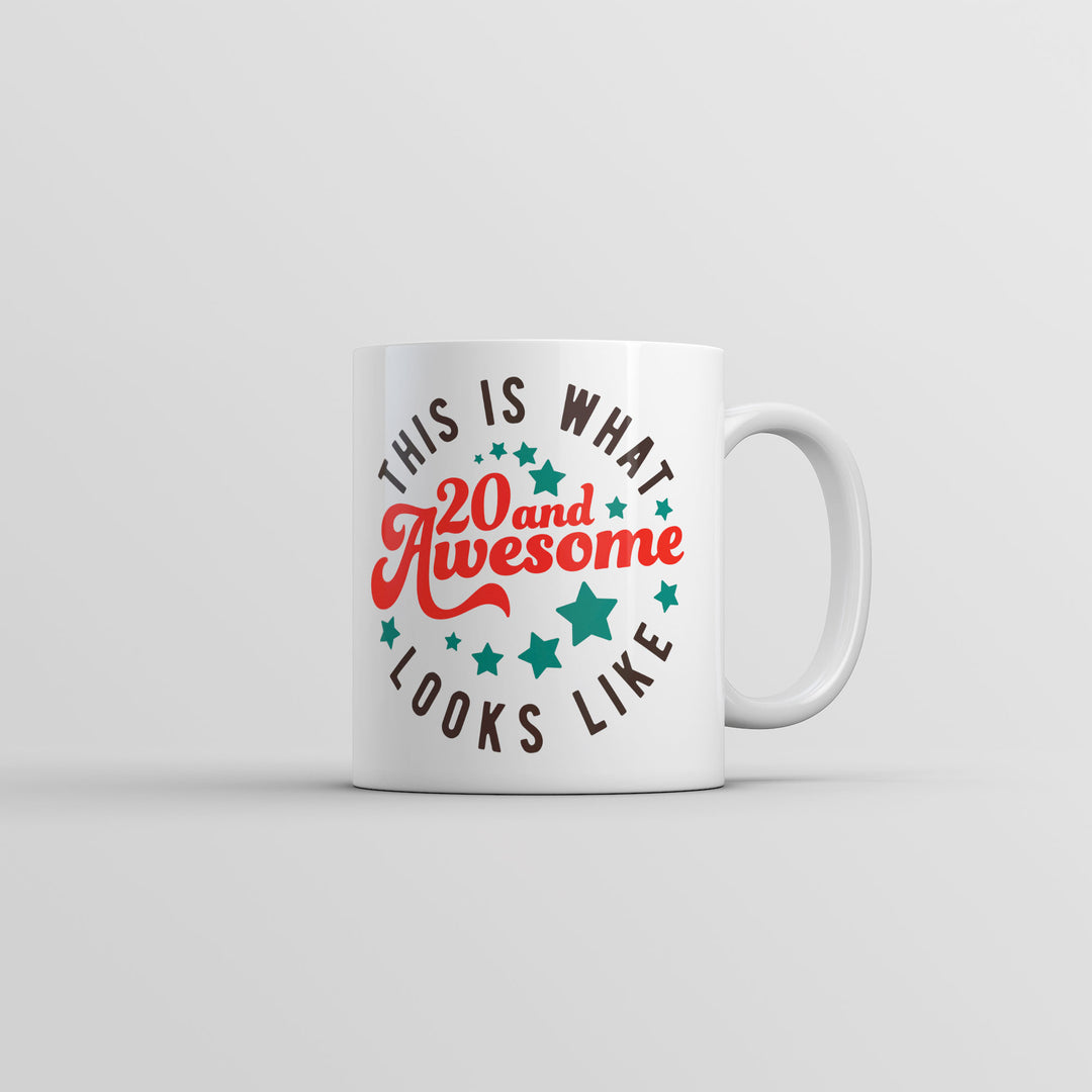 Funny White This Is What 20 And Awesome Looks Like Coffee Mug Nerdy sarcastic Tee