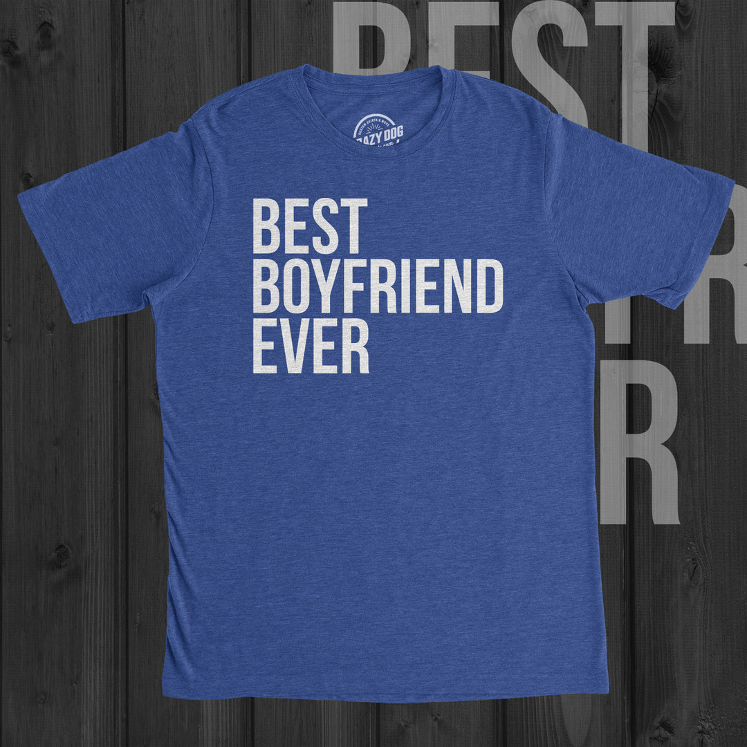 Best Boyfriend Ever Men's T Shirt