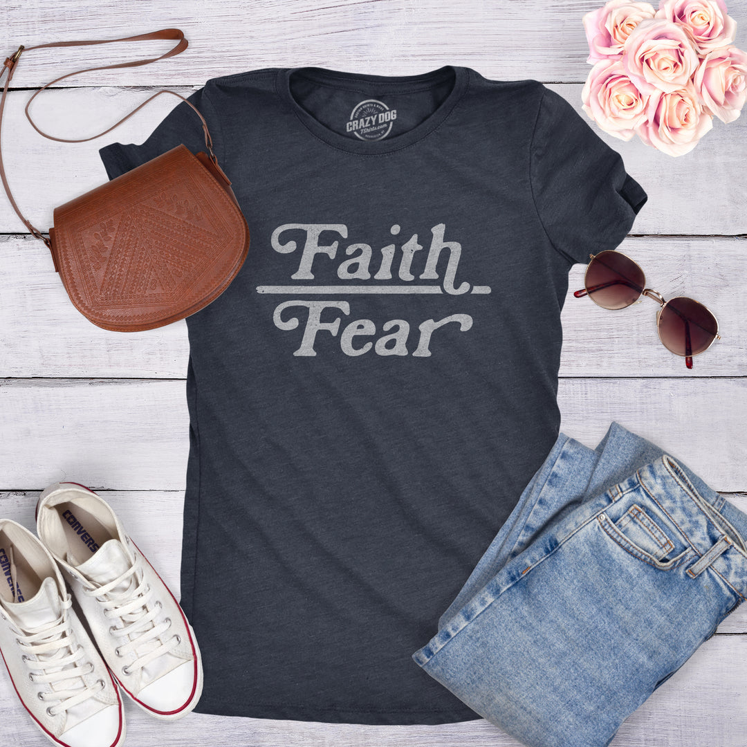 Faith Over Fear Women's T Shirt