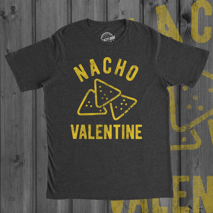 Nacho Valentine Men's T Shirt