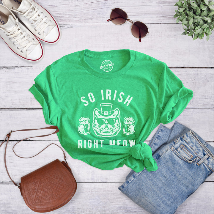 So Irish Right Meow Women's T Shirt