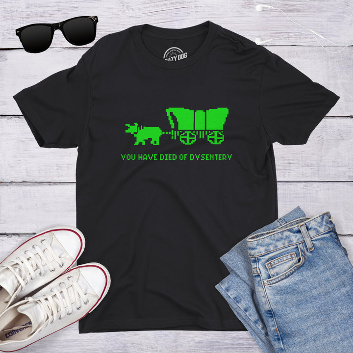 You Have Died Of Dysentery Men's T Shirt