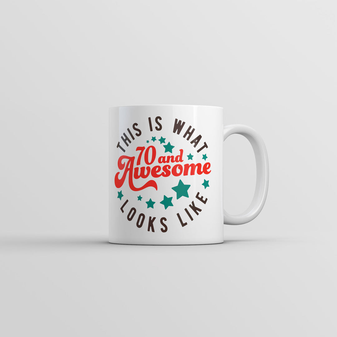 Funny White This Is What 70 And Awesome Looks Like Coffee Mug Nerdy sarcastic Tee