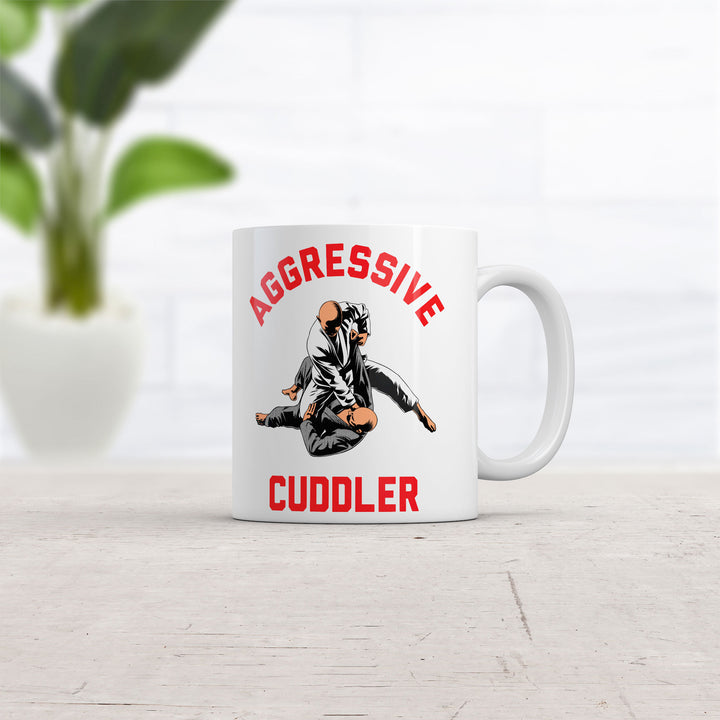 Aggressive Cuddler Mug