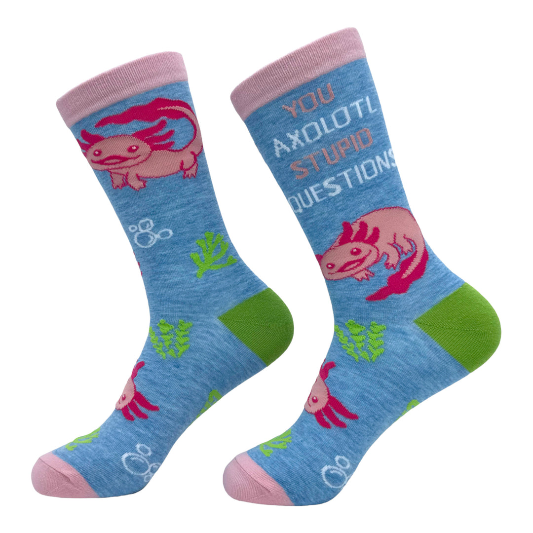 Women's You Axolotl Stupid Questions Socks