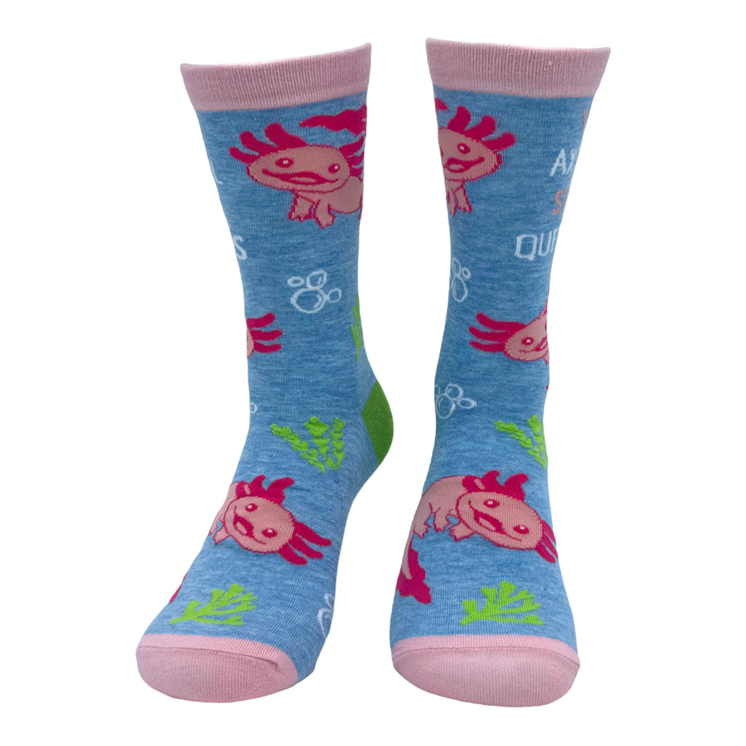 Women's You Axolotl Stupid Questions Socks