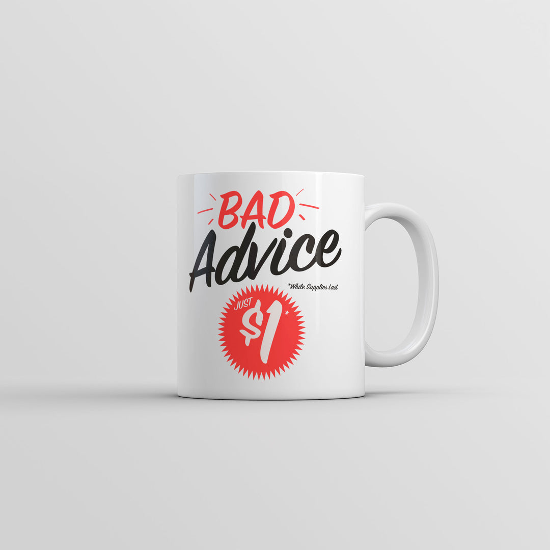 Funny White Bad Advice just One Dollar Coffee Mug Nerdy sarcastic Tee