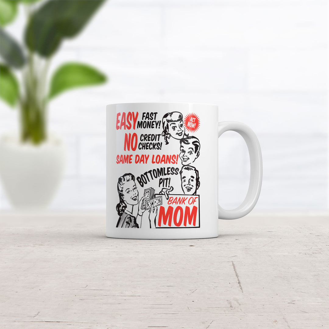 Bank Of Mom Mug