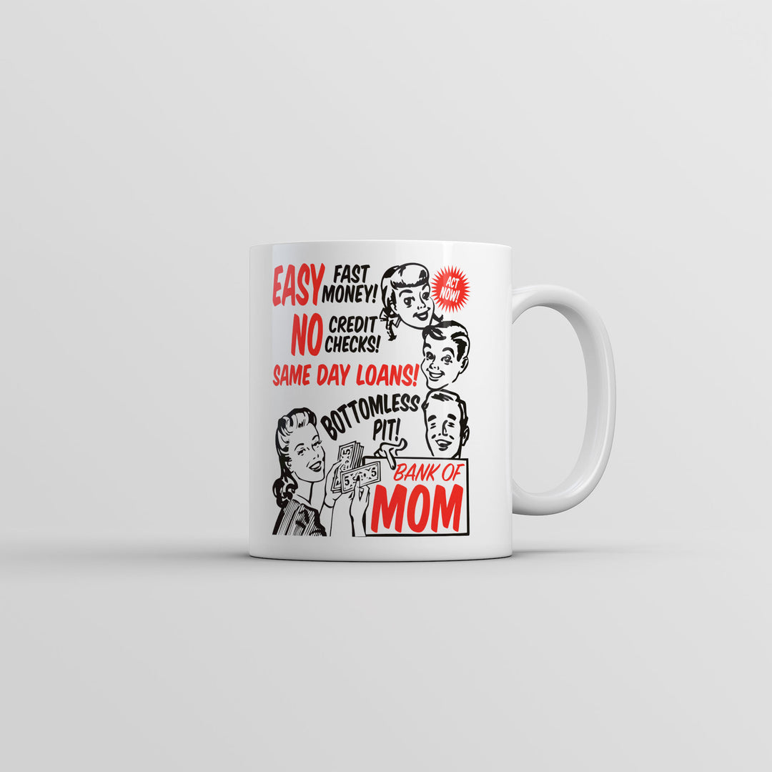 Funny White Bank Of Mom Coffee Mug Nerdy Mother's Day sarcastic Tee