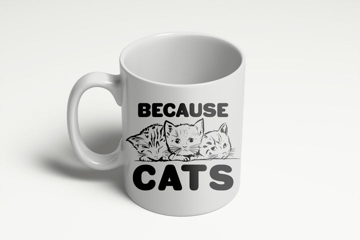 Because Cats Mug